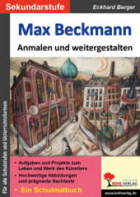 Max Beckmann anmalen und weitergestalten : Ein Schulmalbuch (Bedeutende Künstler ... anmalen und weitergestalten) （2024. 32 S. zahlreiche Illustrationen, Farbdruck. 29.7 cm）