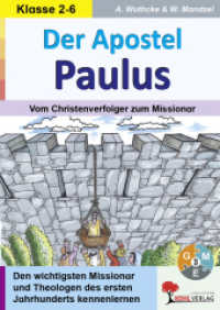Der Apostel Paulus : Vom Christenverfolger zum Missionar （2024. 56 S. zahlr. schwarz-w. Illustr. 29.7 cm）