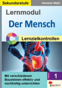Lernmodul 1: Der Mensch / Lernzielkontrollen : Mit verschiedenen Bausteinen effektiv und nachhaltig unterrichten （2024. 48 S. zahlr. schwarz-w. Illustr. 29.7 cm）