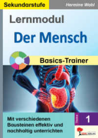 Lernmodul 1: Der Mensch / Basics-Trainer : Mit verschiedenen Bausteinen effektiv und nachhaltig unterrichten （2024. 68 S. zahlr. schwarz-w. Illustr. 29.7 cm）