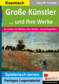 Große Künstler und ihre Werke : Ihr Leben, ihr Wirken, ihre Werke - Kunst begreifen (Montessori-Reihe) （2025. 52 S. zahlr. farbige Illustr. 29.7 cm）