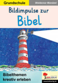Bildimpulse zur Bibel : Bibelthemen kreativ erleben （2025. 52 S. zahlr. schwarz-w. Illustr. 29.7 cm）