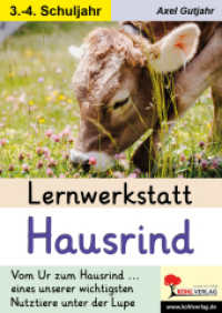 Lernwerkstatt Hausrind : Vom Ur zum Hausrind ... eines unserer wichtigsten Nutztiere unter der Lupe (Lernwerkstatt) （2025. 44 S. zahlr. schwarz-w. Illustr. 29.7 cm）