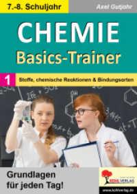 Chemie-Basics-Trainer 1 : Band 1: Stoffe, chemische Reaktionen und Bindungsarten （2025. 60 S. zahlr. schwarz-w. Illustr. 29.7 cm）