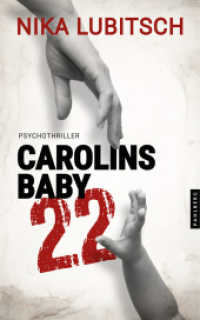 Carolins Baby, 22 : Thriller （NED. 2023. 264 S. 20.3 cm）