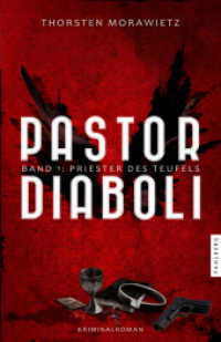 Pastor diaboli - Priester des Teufels : Kriminalroman (Pastor diaboli 1) （NED. 2025. 300 S. 20.3 cm）
