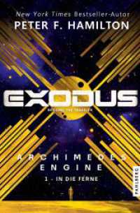 Exodus Archimedes Engine 1 : In die Ferne (Exodus 1) （NED. 2026. 440 S. 20.3 cm）