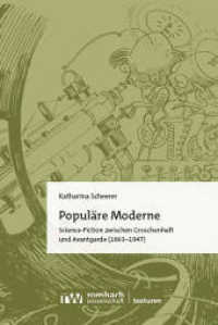Populäre Moderne : Science-Fiction zwischen Groschenheft und Avantgarde (1863-1947) (Texturen) （2025. 360 S. 224 mm）