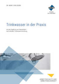 Trinkwasser in der Praxis, m. 1 Online-Zugang, m.  Buch, m.  Online-Zugang, 3 Teile : Premium-Ausgabe: Buch und E-Book (PDF+EPUB) + digitale Arbeitshilfen （5., überarb. Aufl. 2025. 337 S. mit E-Book als EPUB- und PDF-Date）