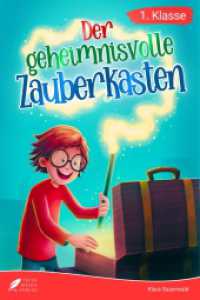 Erstlesebuch 1. Klasse - Der geheimnisvolle Zauberkasten : Die magischen Abenteuer von Mats zum Lesenlernen f&uuml;r Jungen ab 6 Jahren (Erstleser Jungen 1. Klasse) (Leseb&uuml;cher 1. Klasse) （2023. 120 S. 234 mm）