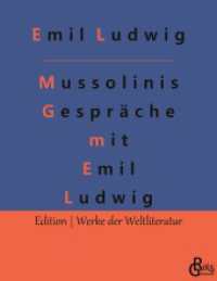 Mussolinis Gespräche mit Emil Ludwig (Edition Werke der Weltliteratur 806) （2023. 132 S. 220 mm）