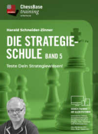 Die Strategieshcule Band 5 : Teste Dein Strategiewissen. 240 Min. (ChessBase training) （2025. 19 cm）