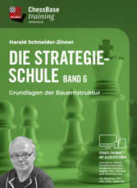 Die Strategieschule - Band 6 : Grundlagen der Bauernstruktur (ChessBase training) （2025. 19 cm）