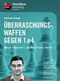 &Uuml;berraschungswaffen gegen 1. e4 - Band 1 : Das praktische 1....e5-Repertoire (ChessBase training)