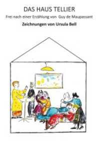 Das Haus Tellier : frei nach einer Erz&auml;hlung von Guy de Maupassant （2023. 26 S. 20 Farbabb. 297 mm）