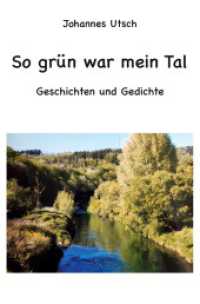 So grün war mein Tal : Geschichten und Gedichte （2023. 296 S. 8 Farbabb. 205 mm）