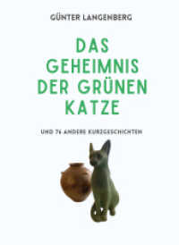 Das Geheimnis der Grünen Katze : und 76 andere Kurzgeschichten （2023. 422 S. 210 mm）