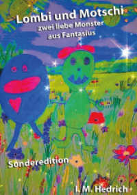 Lombi und Motschi : Zwei liebe Monster aus Fantasius （2024. 40 S. 16 Farbabb. 210 mm）
