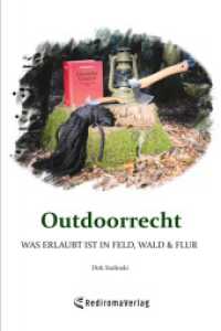 Outdoorrecht : Was erlaubt ist in Feld, Wald & Flur （2024. 182 S. 180 mm）