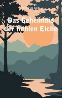 Das Geheimnis der hohlen Eiche （2024. 134 S. 190 mm）