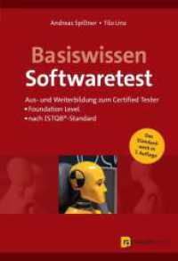 Basiswissen Softwaretest : Aus- und Weiterbildung zum Certified Tester - Foundation Level nach ISTQB®-Standard （7. Aufl. 2024. XVI, 392 S. komplett in Farbe. 240 mm）