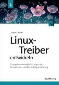 Linux-Treiber entwickeln : Eine systematische Einführung in die Gerätetreiber- und Kernelprogrammierung （5. Aufl. 2025. 600 S. 240 mm）