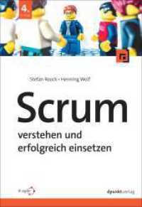 Scrum - verstehen und erfolgreich einsetzen （4. Aufl. 2025. 246 S. komplett in Farbe. 240 mm）