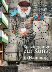 Spaziergänge zur Kunst in Hamburg （2023. 128 S. 140 Farbfotos. 21.1 cm）