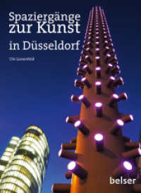 Spaziergänge zur Kunst in Düsseldorf （2023. 128 S. 120 Farbfotos. 21 cm）