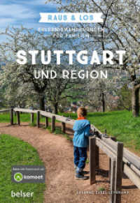 Erlebniswanderungen für Familien Stuttgart & Region : Raus & Los （2. Aufl. 2025. 144 S. 140 Farbfotos. 19.3 cm）