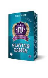 Playing Games (Franklin University 1) （2024. 280 S. 20.6 cm）