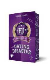 The Dating Disaster (Franklin University 2) （2025. 280 S. 20.6 cm）