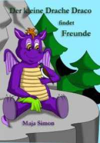 Der kleine Drache Draco findet Freunde