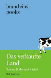 Das verkaufte Land : Bauern, Böden und Kapital | brand eins books （1. Auflage. 2024. 128 S. 190.00 mm）