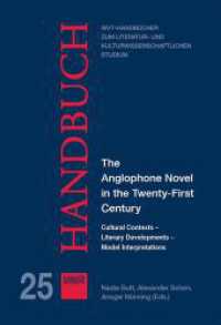 The Anglophone Novel in the Twenty-First Century : Cultural Contexts - Literary Developments - Model Interpretations (WVT Handbücher zum literatur- und kulturwissenschaftlichen Studium 25) （2023. 300 S. 22.5 cm）