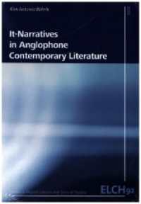 It-Narratives in Anglophone Contemporary Literature (Studies in English Literary and Cultural History (ELCH) /Studien zur Englischen Literatur- und Kulturwissenschaft (ELK))