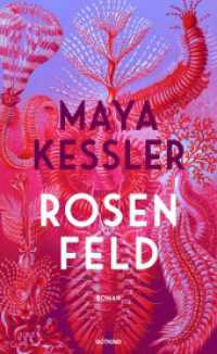 Rosenfeld : Roman | Ein atemloser Roman über Liebe, Sex und die eigenen Grenzen.. Ungekürzte Ausgabe （1. Auflage, Ungekürzte Ausgabe. 2024. 544 S. 210.00 mm）