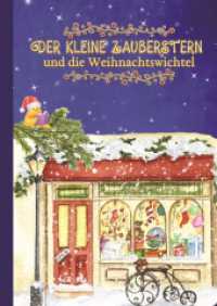 Der kleine Zauberstern und die Weihnachtswichtel - Kinderbuch Weihnachten über das Anderssein und Mut und Wünsche : Eine magische Weihnachtsgeschichte für Kinder zum Vorlesen ab 5 Jahren （Erstauflage. 2023. 56 S. 21 cm）