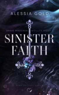Sinister Faith : Brave Mädchen wollen mehr (Reverse Harem mit Spicy-Szenen) (Sinister Crown 5) （2024. 416 S. 19 cm）