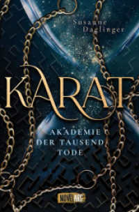 Karat - Akademie der Tausend Tode : Düstere Young-Adult-Fantasy （Erstauflage. 2024. 372 S. 13.5 x 21 cm）