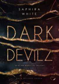 Dark Devilz : Seid ihr bereit zu fallen? (Dark Reverse Harem) (Dark Devilz 2) （2024. 340 S. 21 cm）