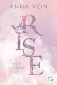Rise like a Butterfly : Olivia & Ian （2024. 380 S. 21 cm）