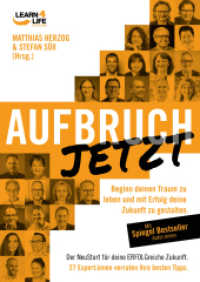 AUFBRUCH : Beginn deinen Traum zu leben und mit Erfolg deine Zukunft zu gestalten. 27 Expert:innen verraten ihre besten Tipps. (LEARN4LIFE EDITION 2) （2024. 472 S. 24 cm）