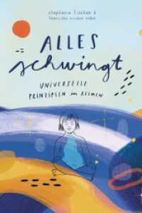 Alles schwingt! : Universelle Prinzipien in Reimen （Erstauflage. 2024. 28 S. 29.7 cm）