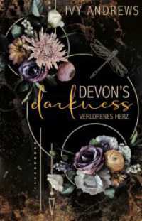 Devon's Darkness : Verlorenes Herz (Miami Memories 2) （2024. 420 S. 20.6 cm）