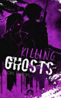 Killing Ghosts - Band 2 (Dark Fantasy) (Ghosts 2) （Erstauflage. 2024. 376 S. 19 cm）