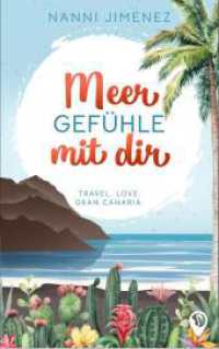 Meer Gefühle mit dir （Erstauflage. 2024. 342 S. 19 cm）