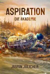 Aspiration : Die Akademie (Aspiration 1) （Erstauflage. 2024. 376 S. 19 cm）
