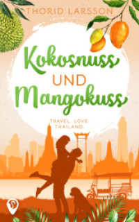 Kokosnuss und Mangokuss （Erstauflage. 2024. 342 S. 19 cm）