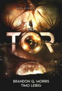 Das Tor 2 : Hard Science Fiction (Das Portal nach Xibalbá 2) （2024. 316 S. 21.5 cm）
